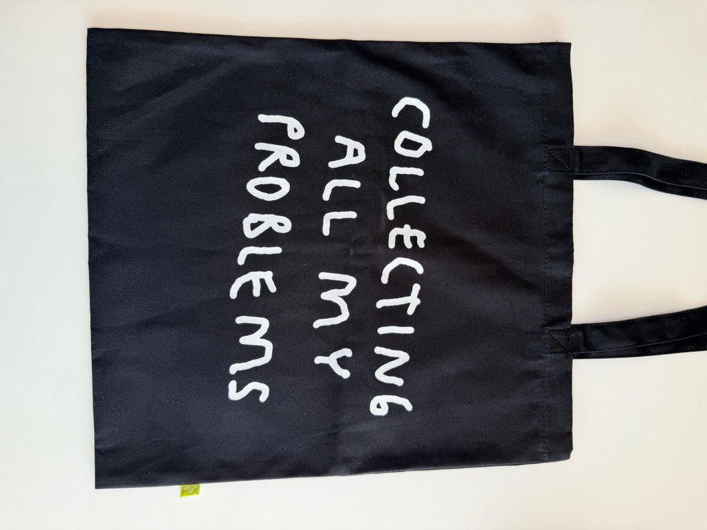 Tote Bag Collecting all my problems