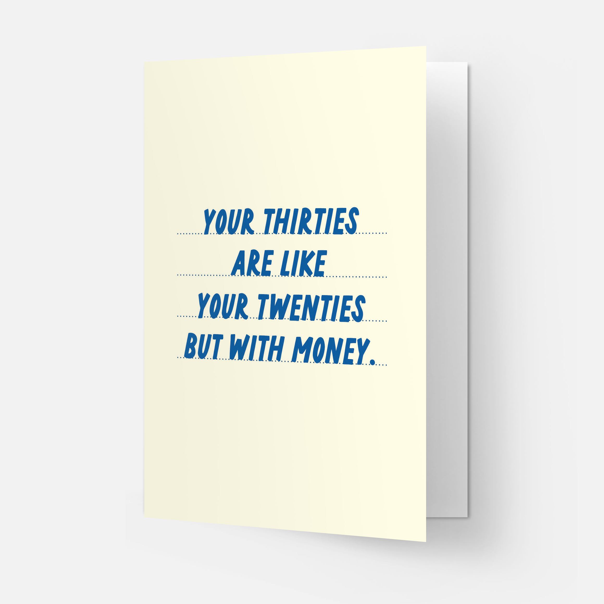 Your Thirties are like your Grußkarte